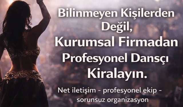 İstanbul'da Profesyonel Dansöz Kiralama Hizmeti