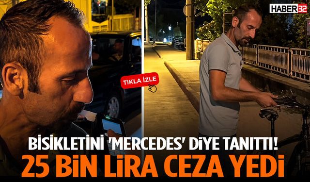 Bisikletini 'Mercedes' Diye Tanıttı! 25 Bin Lira Ceza Yedi