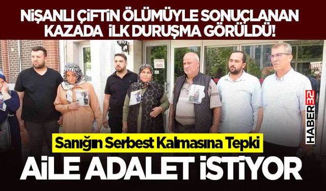 Çiftin Ölümüyle Sonuçlanan Kazada İlk Duruşma Görüldü!