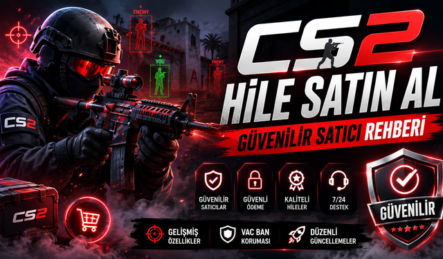 CS2 Hile Satın Al: Güvenilir Satıcı Rehberi