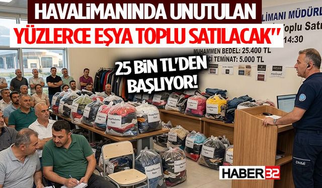 25 Bin TL'den Başlıyor! Havalimanında Unutulan Yüzlerce Eşya Toplu Satılacak"