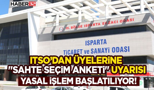 ITSO’dan Üyelerine "Sahte Seçim Anketi" Uyarısı: