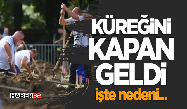 Küreğini Kapan Geldi - İşte nedeni…