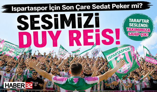 Ispartaspor İçin Son Çare Sedat Peker mi?