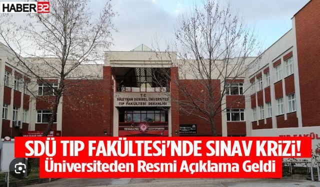 Sdü'den Tıp Fakültesindeki Sınav Süreciyle İlgili Açıklama