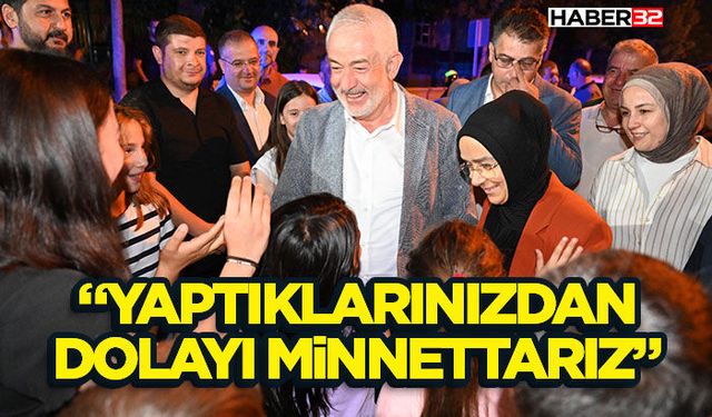 “Yaptıklarınızdan dolayı minnettarız”