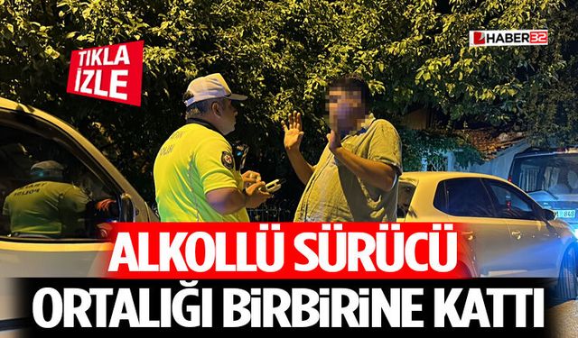 Alkollü Sürücü Ortalığı Birbirine Kattı