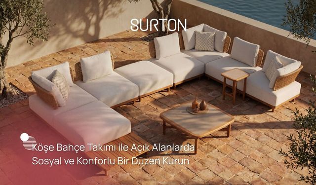 Köşe Bahçe Takımı ile Açık Alanlarda Sosyal ve Konforlu Bir Düzen Kurun