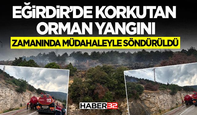 Eğirdir’de Korkutan Orman Yangını