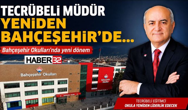 Tecrübeli Müdür Yeniden Bahçeşehir'de...