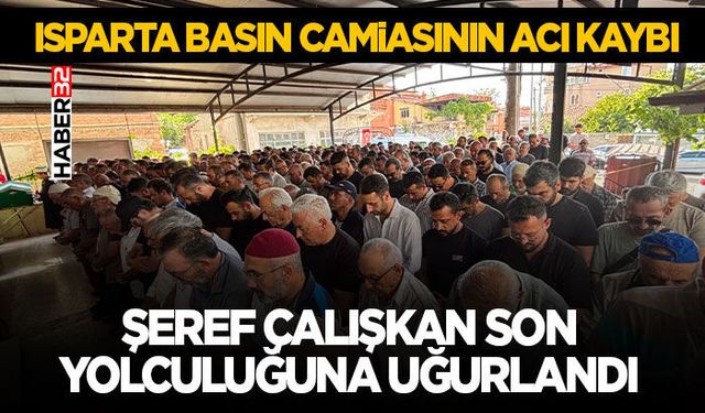 Şeref Çalışkan Son Yolculuğuna Uğurlandı