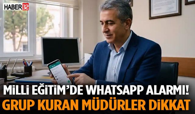 Millî Eğitim’de Whatsapp Alarmı! Grup Kuran Müdürler Dikkat