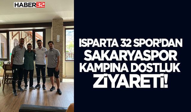 Isparta 32 Spor’dan Sakaryaspor Kampına Dostluk Ziyareti!