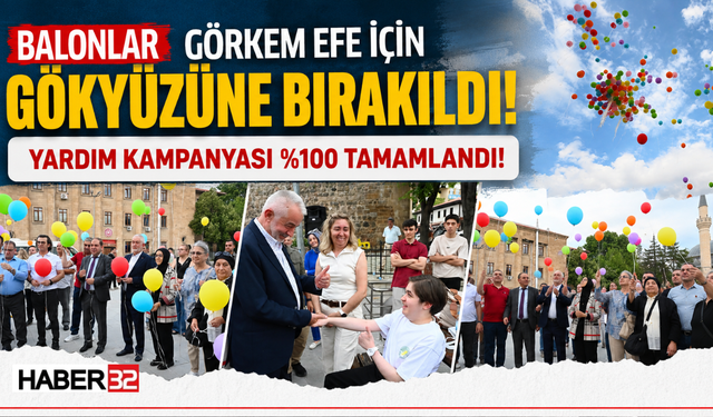Balonlar, Görkem Efe İçin Gökyüzüne Bırakıldı!