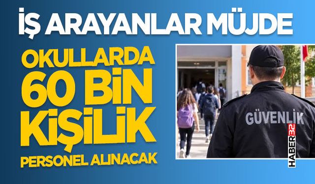 Okullarda 60 Bin Kişilik Personel Alınacak