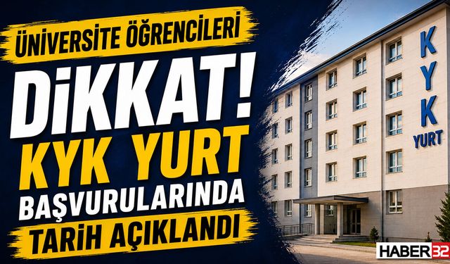 Üniversite Öğrencileri Dikkat! KYK Yurt Başvurularında Tarih Açıklandı