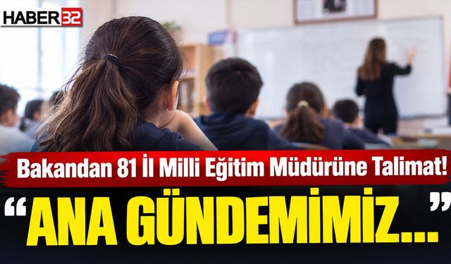 Bakandan 81 İl Milli Eğitim Müdürüne Talimat!
