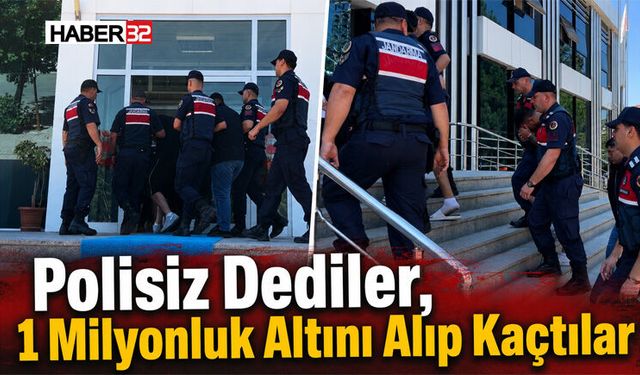 Polisiz Dediler, 1 Milyonluk Altını Alıp Kaçtılar