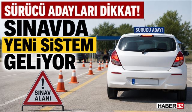 Sürücü Adayları Dikkat! Sınavda Yeni Sistem Geliyor