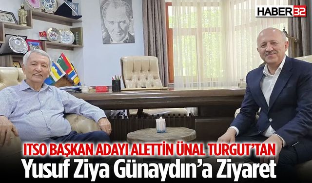 Başkan Adayı Turgut'tan Günaydın'a Ziyaret