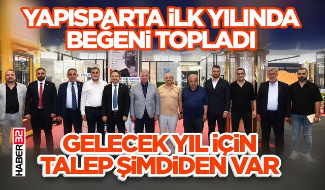 YAPISPARTA İlk Yılında Beğeni Topladı