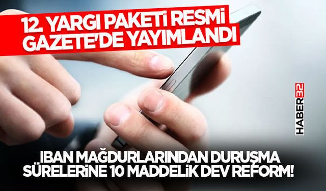 IBAN Mağdurlarından Duruşma Sürelerine 10 Maddelik Dev Reform!