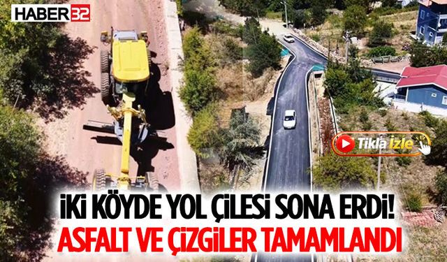 İki Köyde Yol Çilesi Sona Erdi! Asfalt ve Çizgiler Tamamlandı