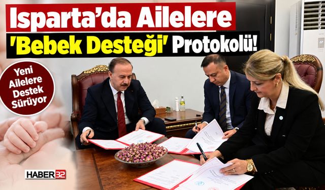 Isparta’da Ailelere 'Bebek Desteği' Protokolü!