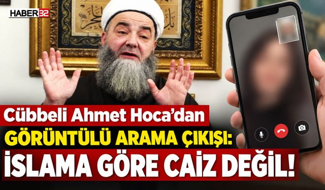 Cübbeli Ahmet Hoca'dan Görüntülü Arama Çıkışı!