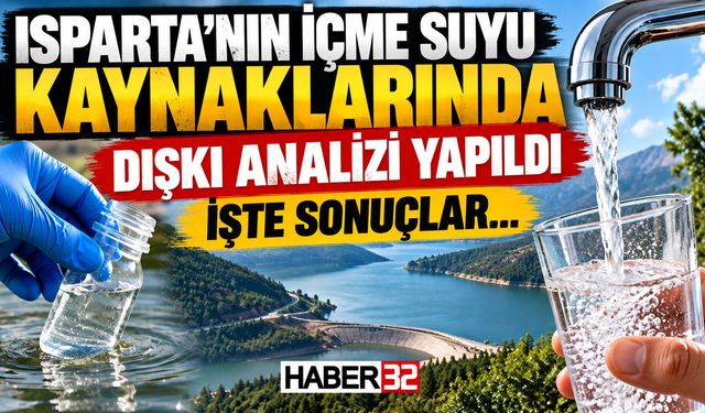 Isparta'nın İçme Suyu Kaynaklarında Dışkı Analizi!