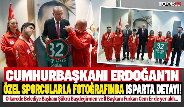 Cumhurbaşkanı Erdoğan'ın O Fotoğrafında ISPARTA Detayı!