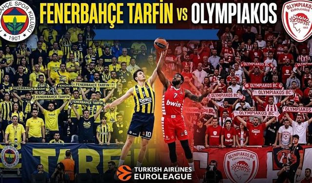 Fenerbahçe Tarfin Olympiakos Maçı Hangi Kanalda, Fenerbahçe Tarfin Olympiakos Nereden CANLI İzlenir, Maç Saat Kaçta?