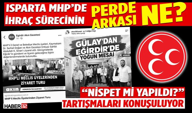 Isparta MHP'de İhraç Sürecinin Perde Arkası Ne?