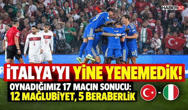 İtalya'yı Yine Yenemedik! Galibiyete 17. Hasret!