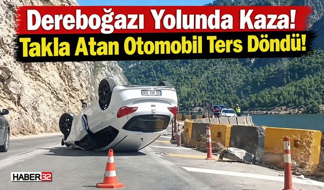 Dereboğazı Yolu’nda Kaza: Otomobil Ters Döndü!
