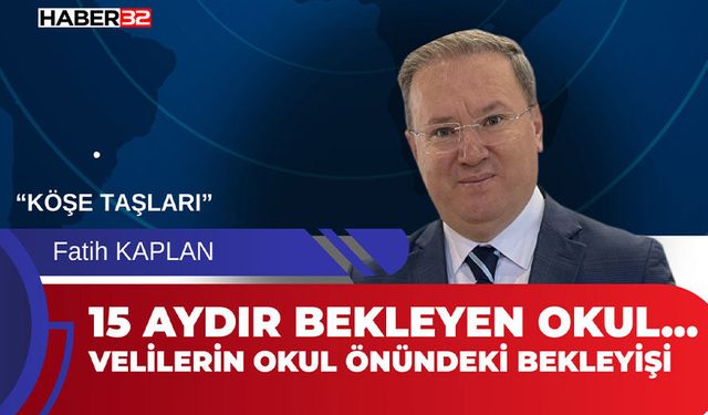15 Aydır Bekleyen Okul… Velilerin çabası...