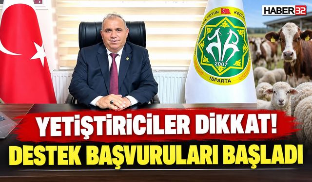 Yetiştiriciler Dikkat! Destek Başvuruları Başladı