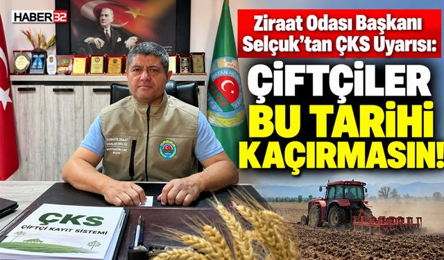 Başkanı Selçuk Uyardı! Çiftçiler Bu Tarihi Kaçırmasın!