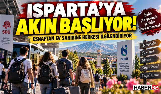 Isparta’da Büyük Hareketlilik Başlıyor!