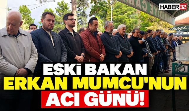 Eski Bakan Erkan Mumcu'nun Acı Günü!