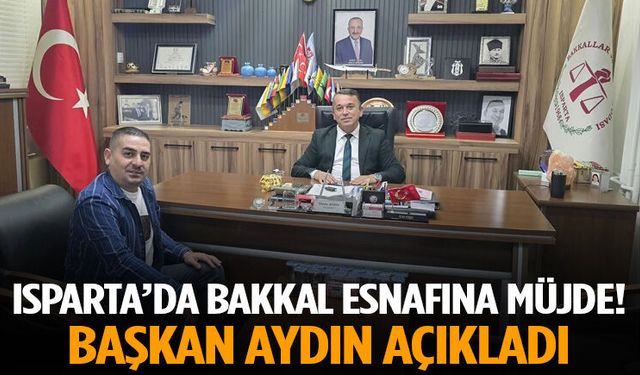Isparta’da Bakkal Esnafına Müjde! Başkan Aydın Açıkladı