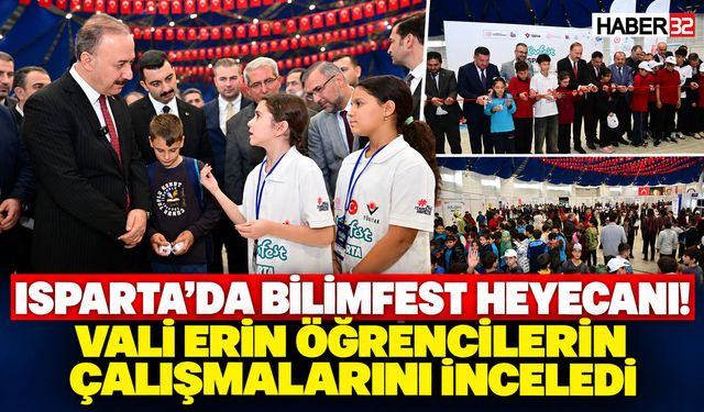 Isparta'da Bilimfest Heyecanı! Vali Erin Çalışmaları İnceledi
