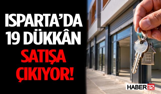 Şarkikaraağaç Belediyesi 19 Dükkânı Satışa Çıkarıyor! Fiyatlar Belli Oldu