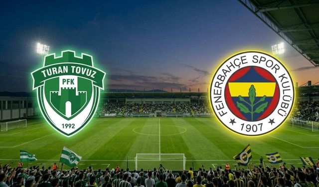 Fenerbahçe Turan Tovuz Maçı Kaç Kaç Bitti? Özet ve Goller Nereden İzlenir? Fenerbahçe Turan Tovuz Hazırlık Maçı Kaç Kaç Bitti ve Bakü'deki Tarihi Mücadelede Neler Yaşandı?