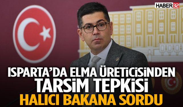 Elmacının Sıkıntısını TBMM'de Bakana Sordu!