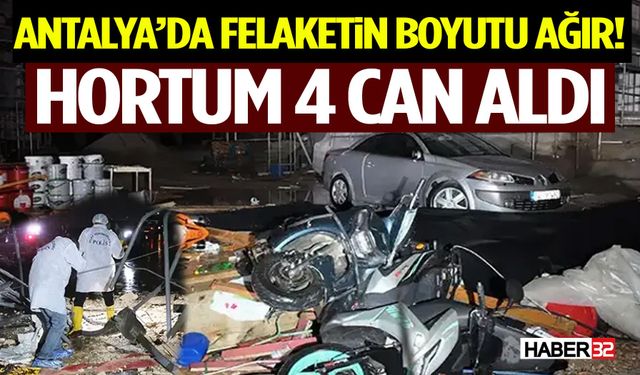 Antalya’da Hortum Faciası: 4 İşçi Hayatını Kaybetti
