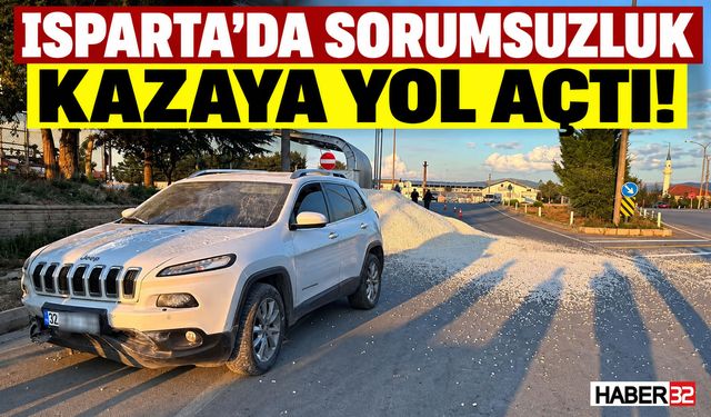 Isparta'da Yola Dökülen Kum Kaza Yaptırdı: 1 Yaralı!