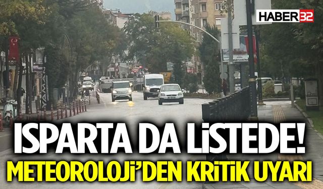 Isparta için alarm veren uyarı!