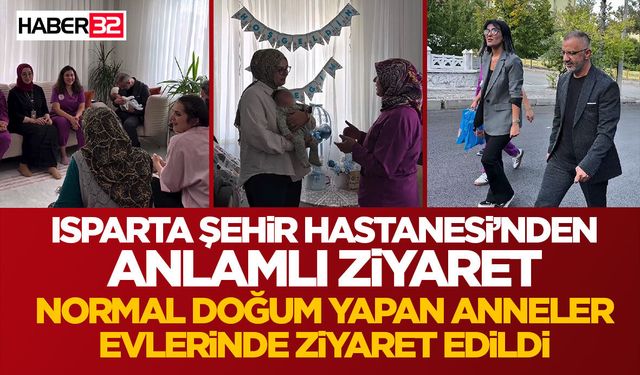 Isparta Şehir Hastanesi’nden Anlamlı Ziyaret