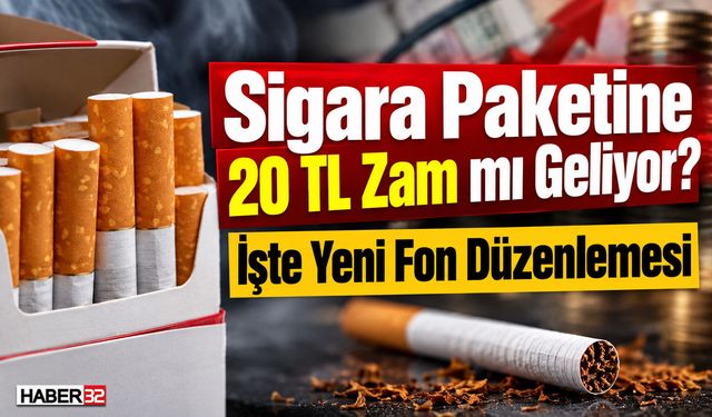 Sigara Paketine 20 TL Zam Mı Geliyor?